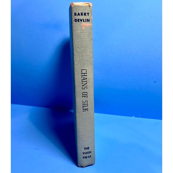 Chains of Silk by Barry Devlin 1954 Vintage Hardcover The Vixen Press New York - Picture 1 of 8